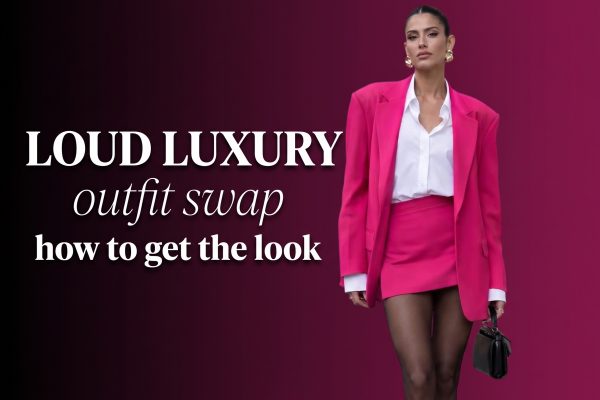 Loud Luxury Outfit Swap: 4 Easy Looks That Feel Expensive