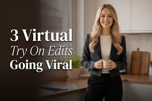 3 Virtual Try-On Edits Going Viral in 2026